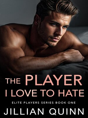 cover image of The Player I Love to Hate